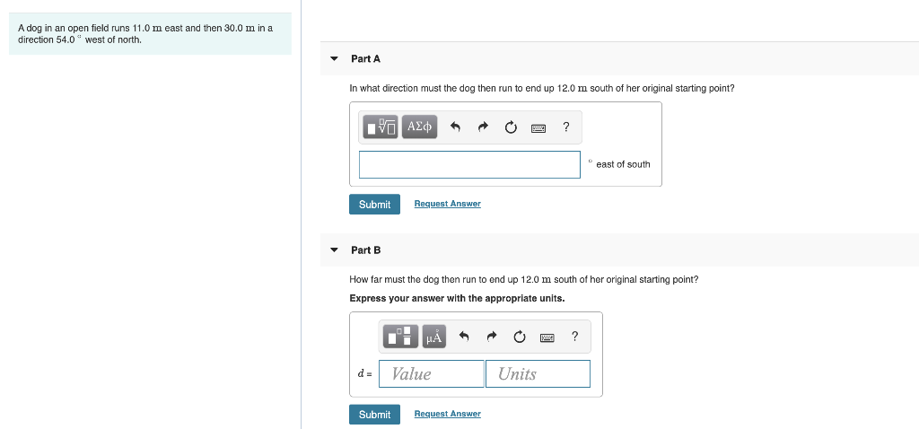 A Dog In An Open Field Runs 11 0 M East And Then 30 0 M In A Direction 54 0 West Of North Part A In What Direction Mus 1