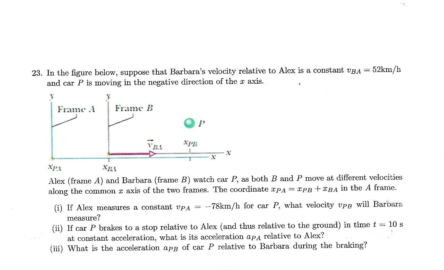 23 In The Figure Below Suppose That Barbara S Velocity Relative To Alex Is A Constant Vba 52km H And Car P Is Moving 1