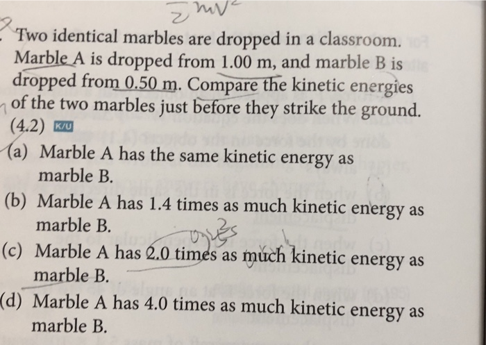 Znova Two Identical Marbles Are Dropped In A Classroom Marble A Is Dropped From 1 00 M And Marble B Is Dropped From 0 1