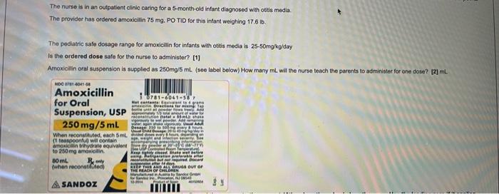 The Nurse Is In An Outpatient Clinic Caring For A 5 Month Old Infant Diagnosed With Otitis Media The Provider Has Ordere 1