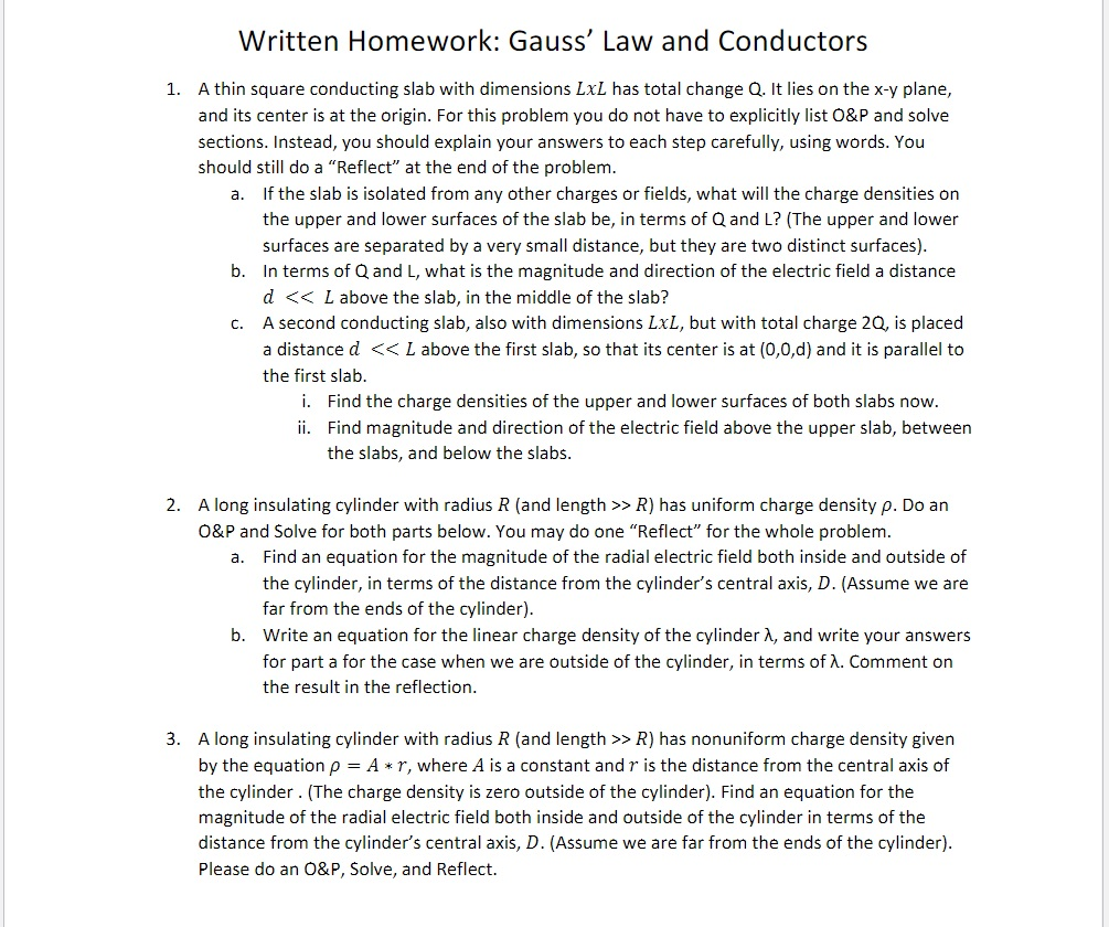 Written Homework Gauss Law And Conductors 1 A Thin Square Conducting Slab With Dimensions Lxl Has Total Change Q It 1