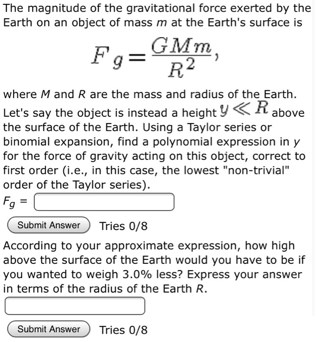 The Magnitude Of The Gravitational Force Exerted By The Earth On An Object Of Mass M At The Earth S Surface Is Fo Gmm P 1