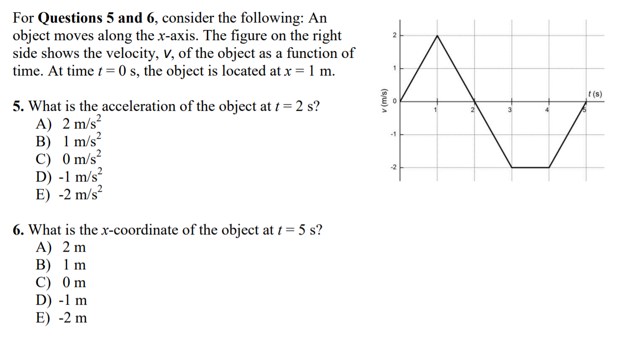 For Questions 5 And 6 Consider The Following An Object Moves Along The X Axis The Figure On The Right Side Shows The 1