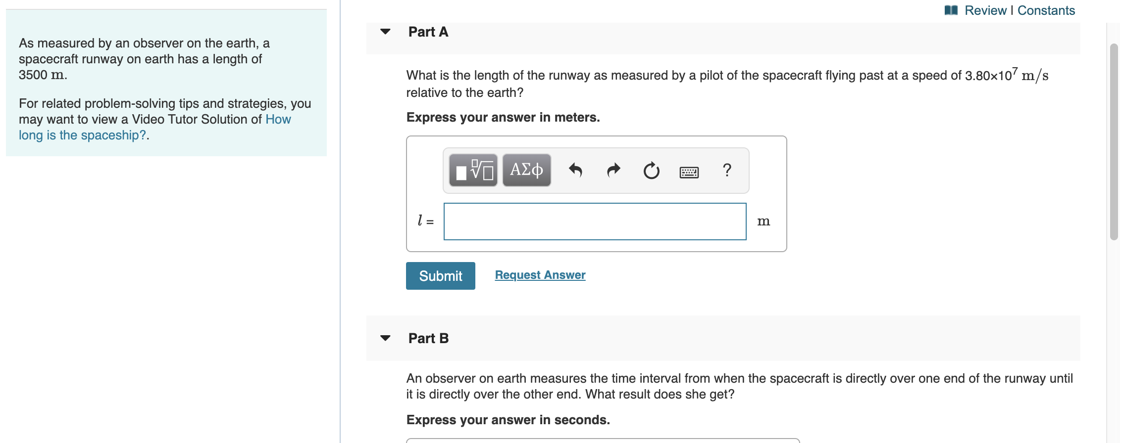 Review Constants Part A As Measured By An Observer On The Earth A Spacecraft Runway On Earth Has A Length Of 3500 M Wh 1