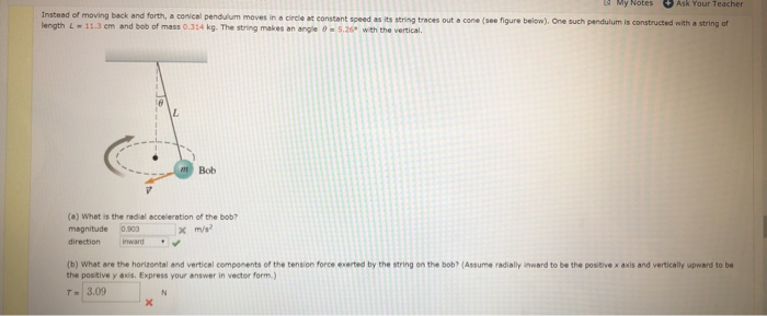 My Notes Ask Your Teacher Instead Of Moving Back And Forth A Conical Pendulum Moves In A Circle At Constant Speed As It 1