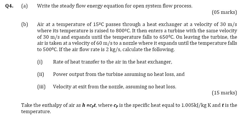 Q4 A Write The Steady Flow Energy Equation For Open System Flow Process 05 Marks B Air At A Temperature Of 15 C 1