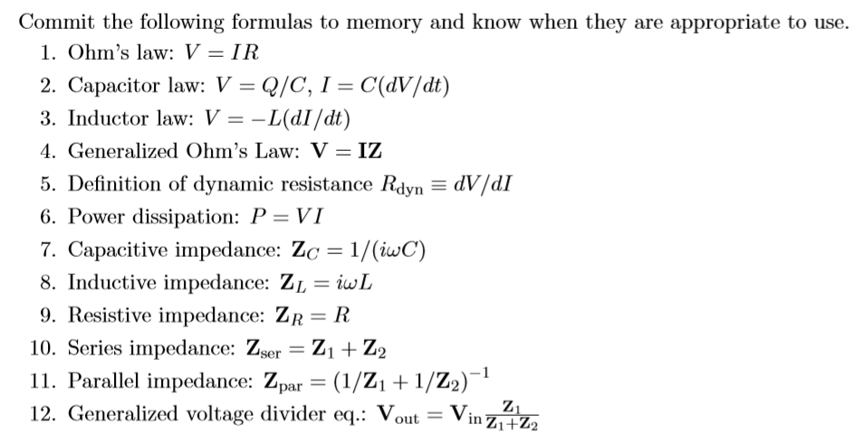 Commit The Following Formulas To Memory And Know When They Are Appropriate To Use 1 Ohm S Law V Ir 2 Capacitor Law 1