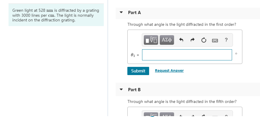 Part A Green Light At 528 Nm Is Diffracted By A Grating With 3000 Lines Per Cm The Light Is Normally Incident On The Di 1