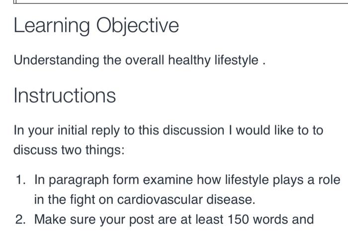 Learning Objective Understanding The Overall Healthy Lifestyle Instructions In Your Initial Reply To This Discussion I 1