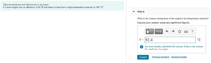 Take Temperatures And Efficiencies To Be Exact A Carnot Engine Has An Efficiency Of 45 And Takes In Heat From A High 1
