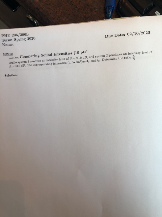 Due Date 02 10 2020 Phy 206 206l Term Spring 2020 Name Hw10 2 Comparing Sound Intensities 10 Pts Audio System 1 Pr 1