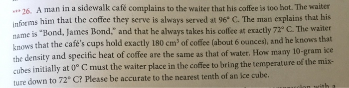 26 A Man In A Sidewalk Cafe Complains To The Waiter That His Coffee Is Too Hot The Waiter Informs Him That The Cof 1