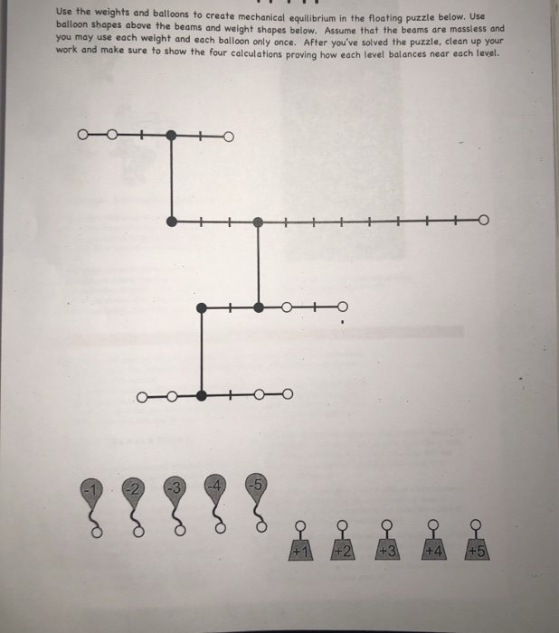 Use The Weights And Balloons To Create Mechanical Equilibrium In The Floating Puzzle Below Use Balloon Shapes Above The 1