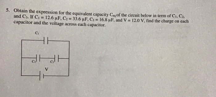 3 Obtain The Expression For The Equivalent Capacity Cag Of The Circuit Below In Term Of Ci C2 And C3 If C1 12 6 Uf 1