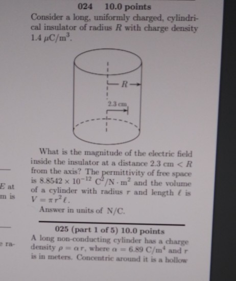 024 10 0 Points Consider A Long Uniformly Charged Cylindri Cal Insulator Of Radius R With Charge Density 1 4 Pc M Wh 1