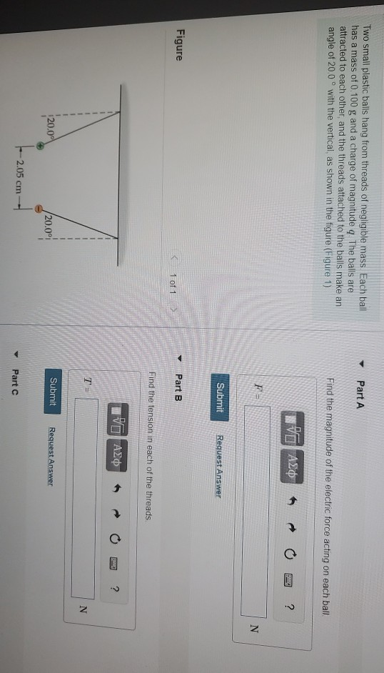 Part A Two Small Plastic Balls Hang From Threads Of Negligible Mass Each Ball Has A Mass Of 0 100 G And A Charge Of Mag 1