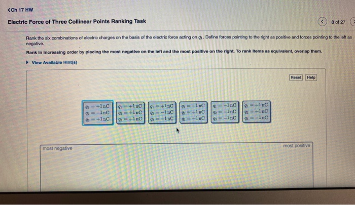 Ch 17 Hw Electric Force Of Three Collinear Points Ranking Task 8 Of 27 C Rank The Six Combinations Of Electrie Charges 1