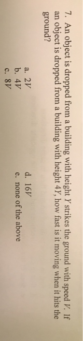 7 An Object Is Dropped From A Building With Height Y Strikes The Ground With Speed V If An Object Is Dropped From A Bu 1