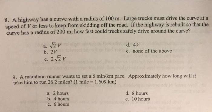 8 A Highway Has A Curve With A Radius Of 100 M Large Trucks Must Drive The Curve At A Speed Of V Or Less To Keep From 1