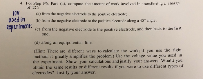 Jov 4 For Step P6 Part A Compute The Amount Of Work Involved In Transferring A Charge Of 2c A From The Negative 1