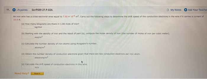 11 5 Points Serpse9 27 P 024 My Notes Ask Your Teache An Iron Wire Has A Cross Sectional Area Equal To 7 50 X 106 M2 1