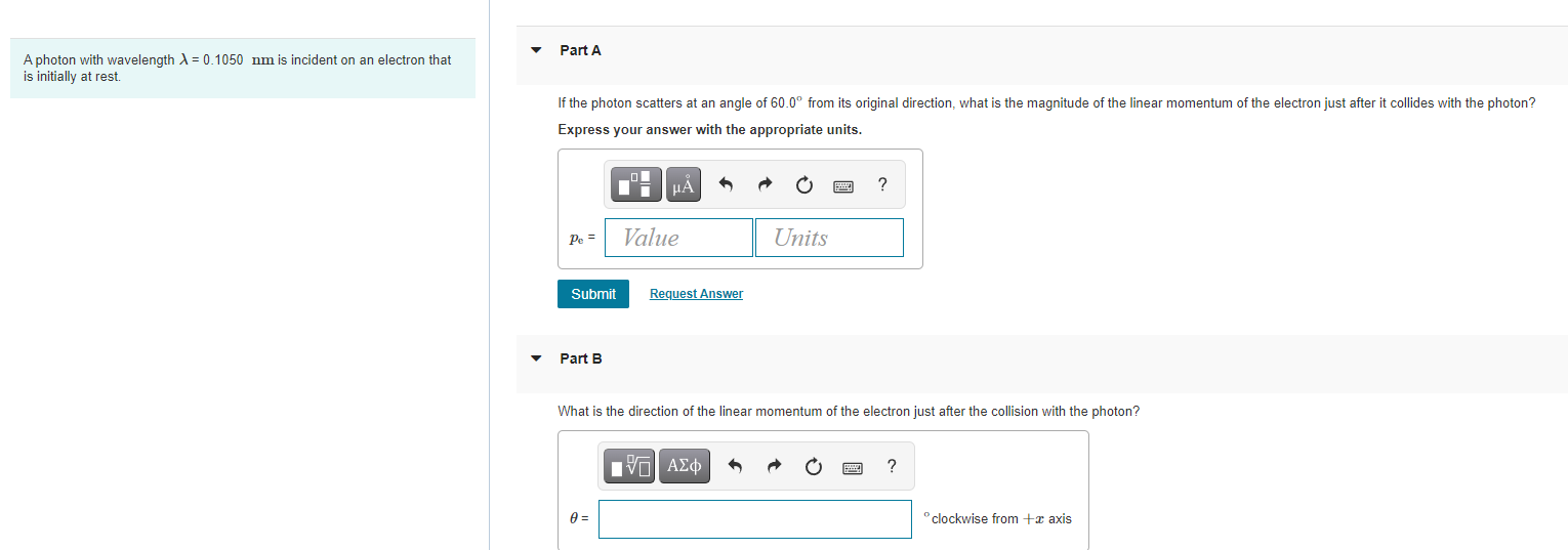 Part A A Photon With Wavelength 0 1050 Nm Is Incident On An Electron That Is Initially At Rest If The Photon Scatters 1