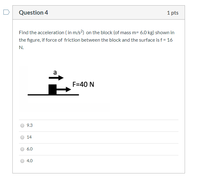 Find The Acceleration In M S2 On The Block Of Mass M 6 0 Kg Shown In The Figure If Force Of Friction Between Th 1