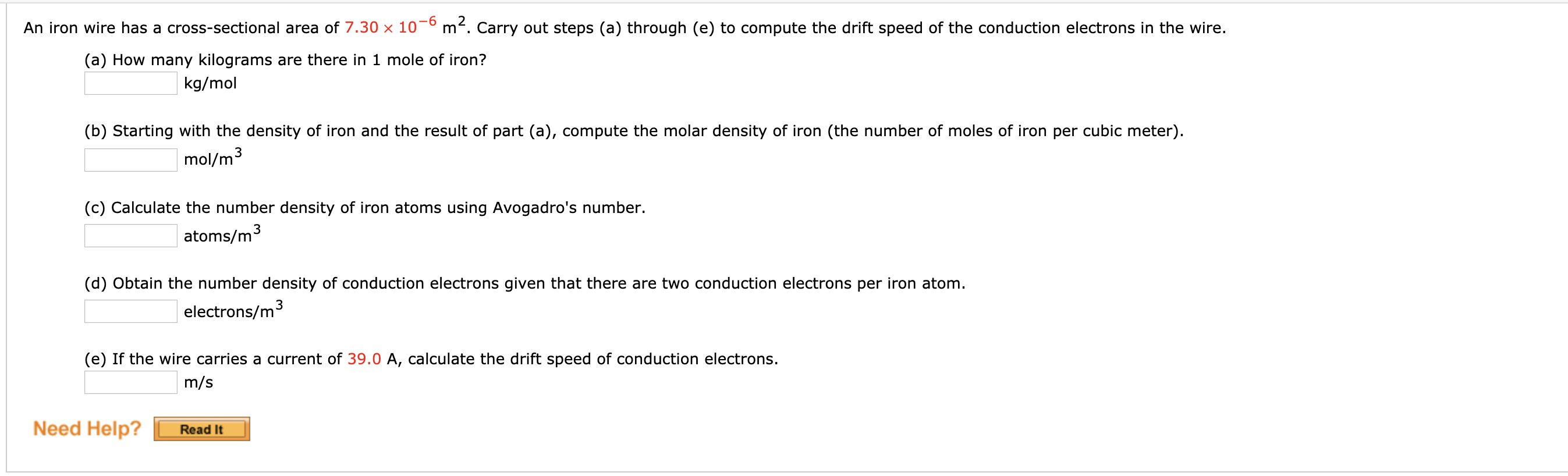 An Iron Wire Has A Cross Sectional Area Of 7 30 X 10 6 M2 Carry Out Steps A Through E To Compute The Drift Speed Of 1