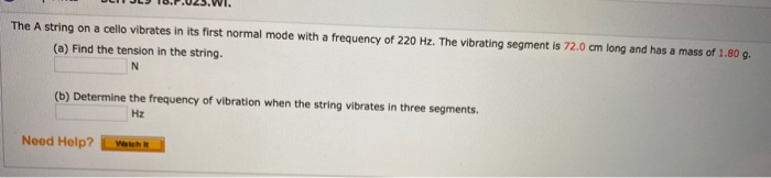 Utor Us Vi The A String On A Cello Vibrates In Its First Normal Mode With A Frequency Of 220 Hz The Vibrating Segment 1