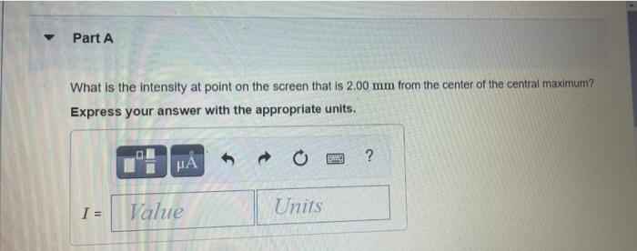 Two Slits Spaced 0 0720 Mm Apart Are 0 800 M From A Screen Coherent Light Of Wavelength Passes Through The Two Slits I 2