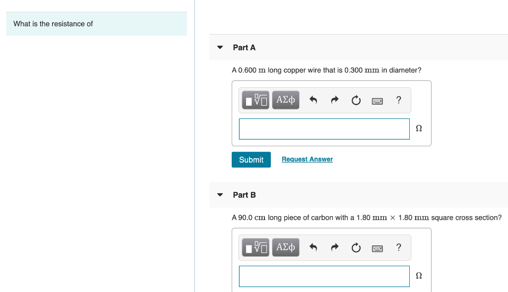 What Is The Resistance Of Part A A 0 600 M Long Copper Wire That Is 0 300 Mm In Diameter Iv As A O O Submit Request A 1
