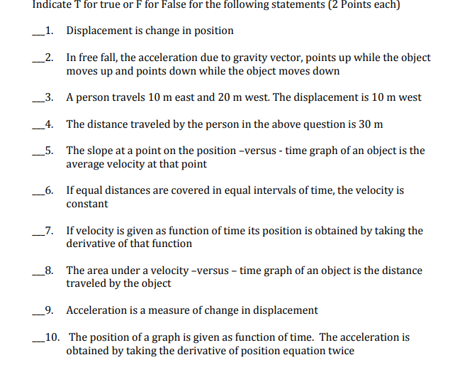 Indicate T For True Or F For False For The Following Statements 2 Points Each 1 Displacement Is Change In Position 2 1