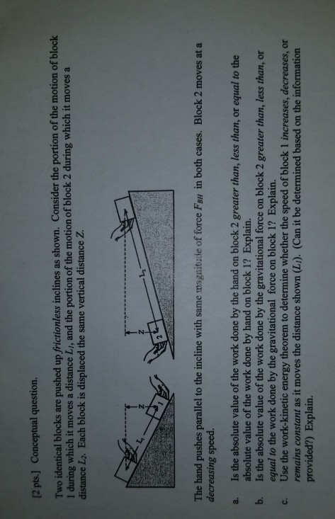2 Pts Conceptual Question Two Identical Blocks Are Pushed Up Frictionless Inclines As Shown Consider The Portion Of 1