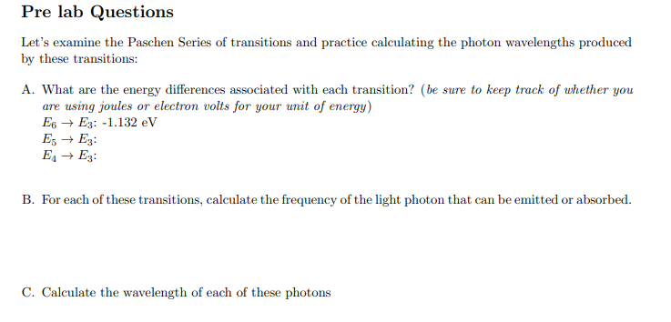 Pre Lab Questions Let S Examine The Paschen Series Of Transitions And Practice Calculating The Photon Wavelengths Produc 1