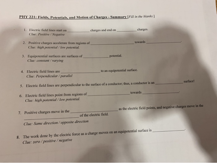 Phy 221 Fields Potentials And Motion Of Charges Summary Fill In The Blanks 1 Electric Field Lines Start On Clue 1