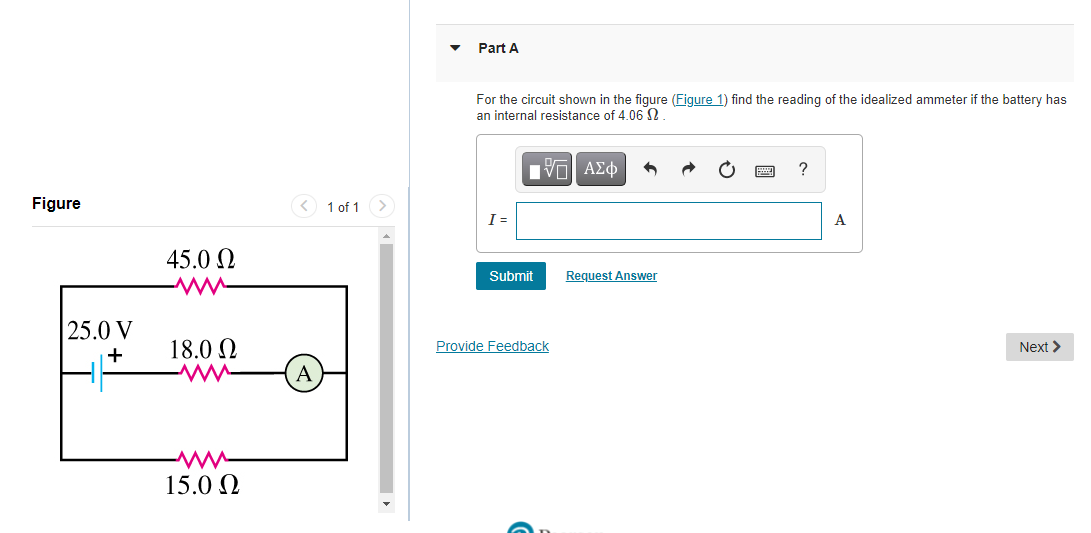 Part A For The Circuit Shown In The Figure Figure 1 Find The Reading Of The Idealized Ammeter If The Battery Has An In 1