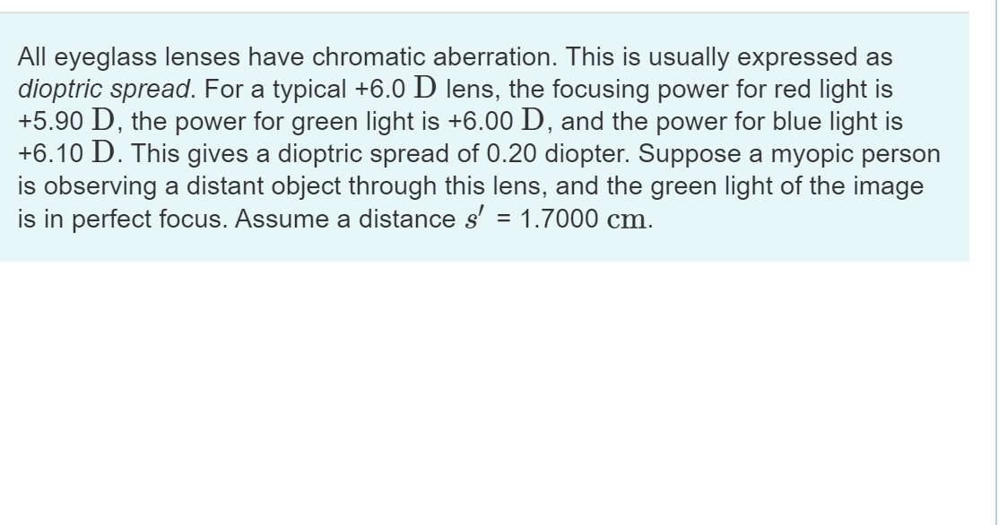 All Eyeglass Lenses Have Chromatic Aberration This Is Usually Expressed As Dioptric Spread For A Typical 6 0 D Lens 1
