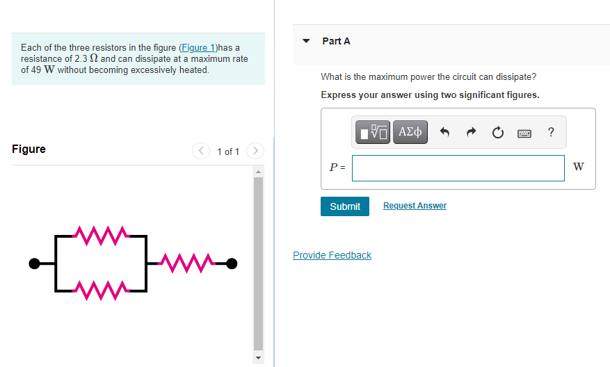 Part A Each Of The Three Resistors In The Figure Figure 1 Has A Resistance Of 2 32 And Can Dissipate At A Maximum Rate 1