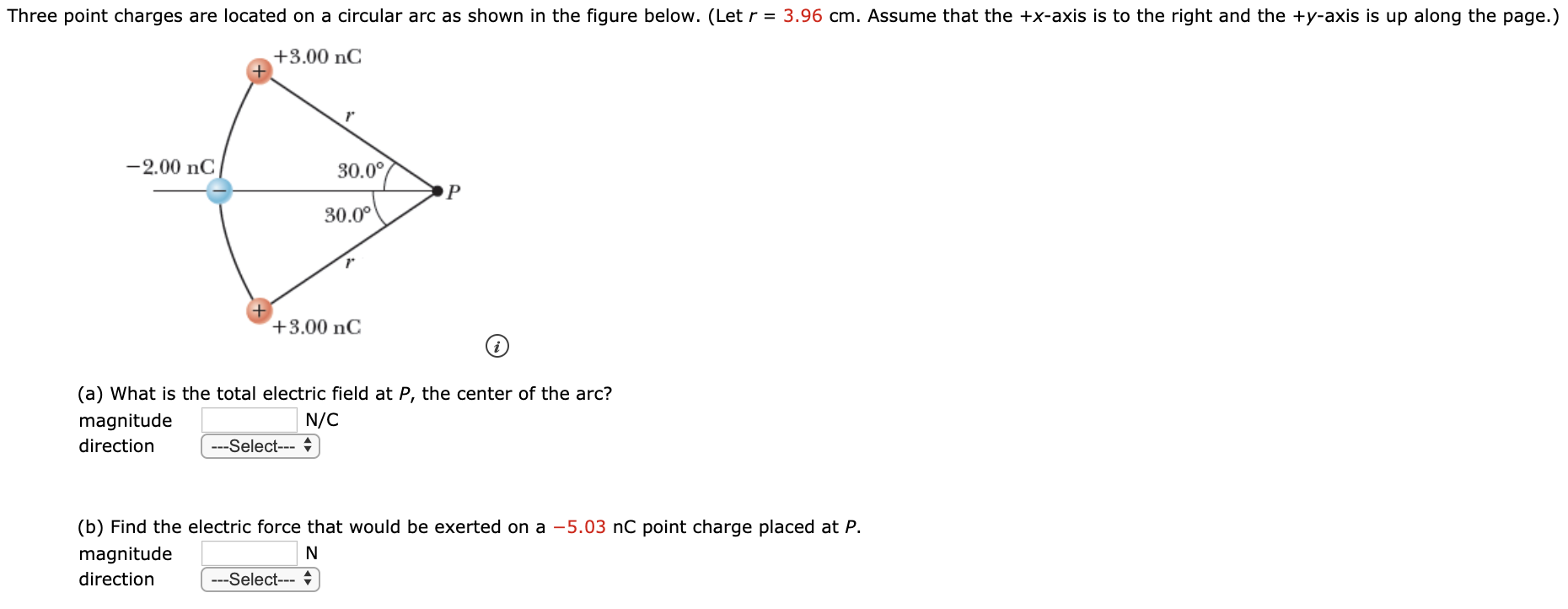 Three Point Charges Are Located On A Circular Arc As Shown In The Figure Below Letr 3 96 Cm Assume That The X Axis 1