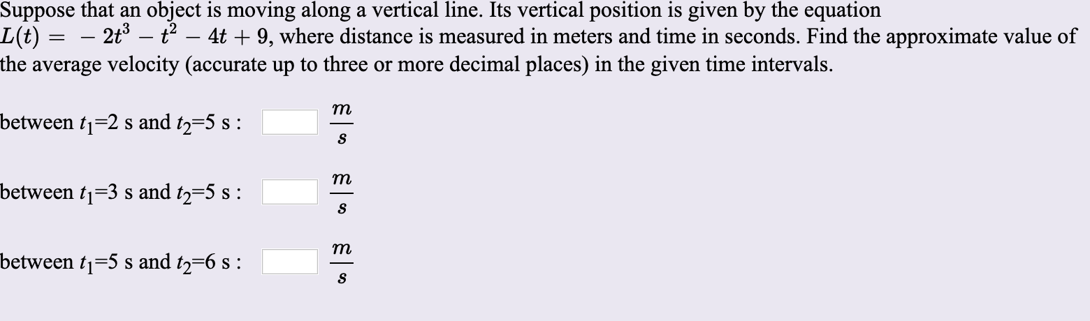 Suppose That An Object Is Moving Along A Vertical Line Its Vertical Position Is Given By The Equation L T 2t T 1