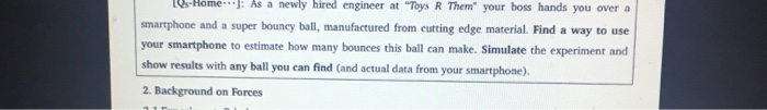 Homes As A Newly Hired Engineer At Toys R Them Your Boss Hands You Over A Smartphone And A Super Bouncy Ball Manufac 1