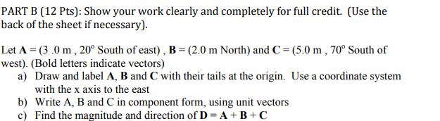 Part B 12 Pts Show Your Work Clearly And Completely For Full Credit Use The Back Of The Sheet If Necessary Let A 1