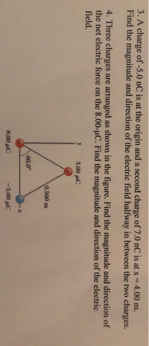 3 A Charge Of 5 0 Nc Is At The Origin And A Second Charge Of 7 0 Nc Is At X 4 00 M Find The Magnitude And Direction 1