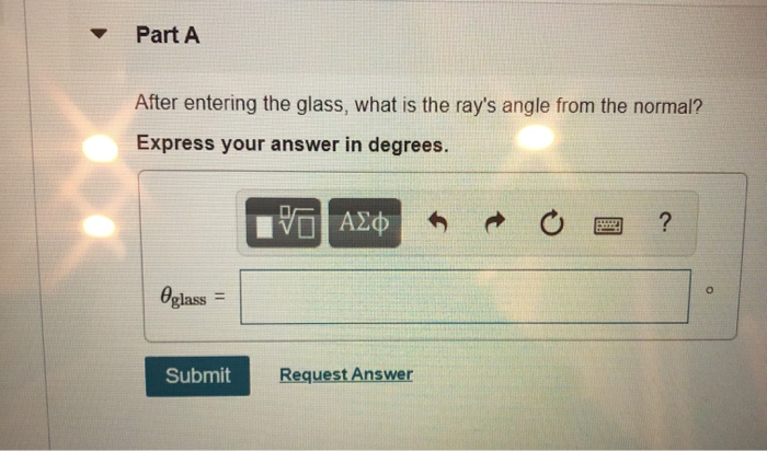 Problem 18 15 A 1 Cm Thick Layer Of Water Stands On A Horizontal Slab Of Glass A Light Ray In The Air Is Incident On Th 2