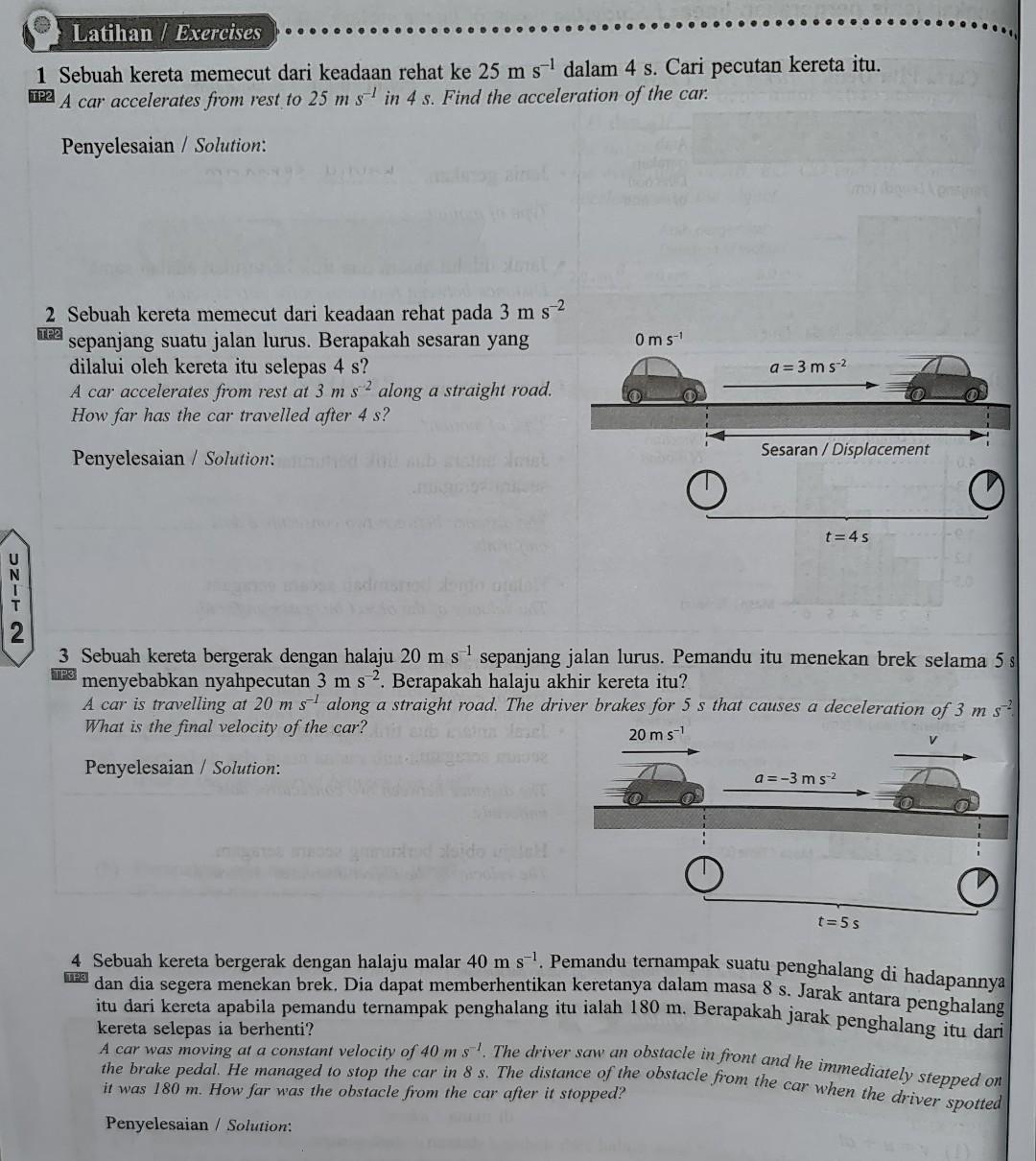 Latihan Exercises 1 Sebuah Kereta Memecut Dari Keadaan Rehat Ke 25 M S Dalam 4 S Cari Pecutan Kereta Itu Tp2 A Car A 1
