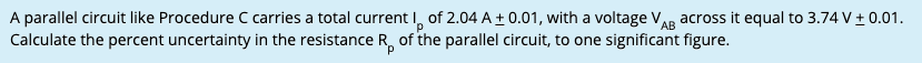 A Parallel Circuit Like Procedure C Carries A Total Current Of 2 04 A 0 01 With A Voltage V Across It Equal To 3 74 V 1