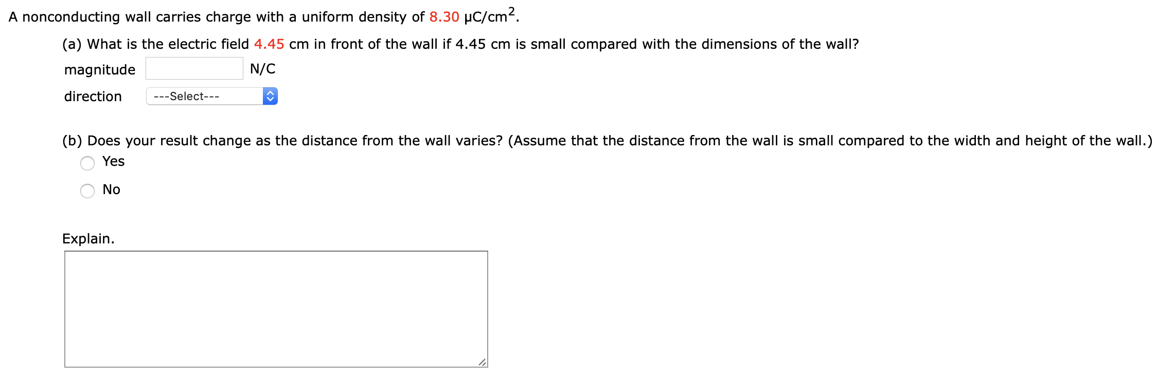 A Nonconducting Wall Carries Charge With A Uniform Density Of 8 30 Uc Cm A What Is The Electric Field 4 45 Cm In Fro 1