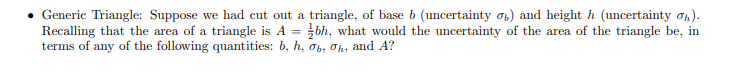Generic Triangle Suppose We Had Cut Out A Triangle Of Baseb Uncertainty Ob And Height H Uncertainty On Recalling 1
