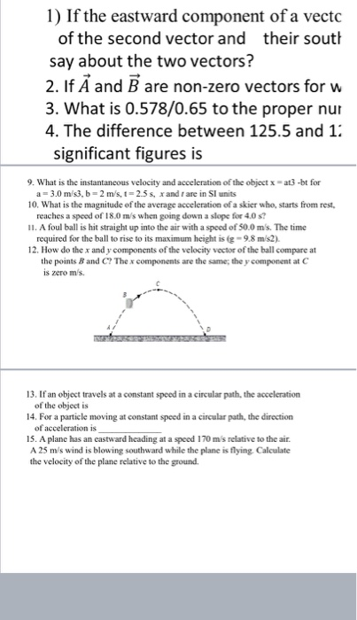 1 If The Eastward Component Of A Vecto Of The Second Vector And Their South Say About The Two Vectors 2 If A And B Ar 1