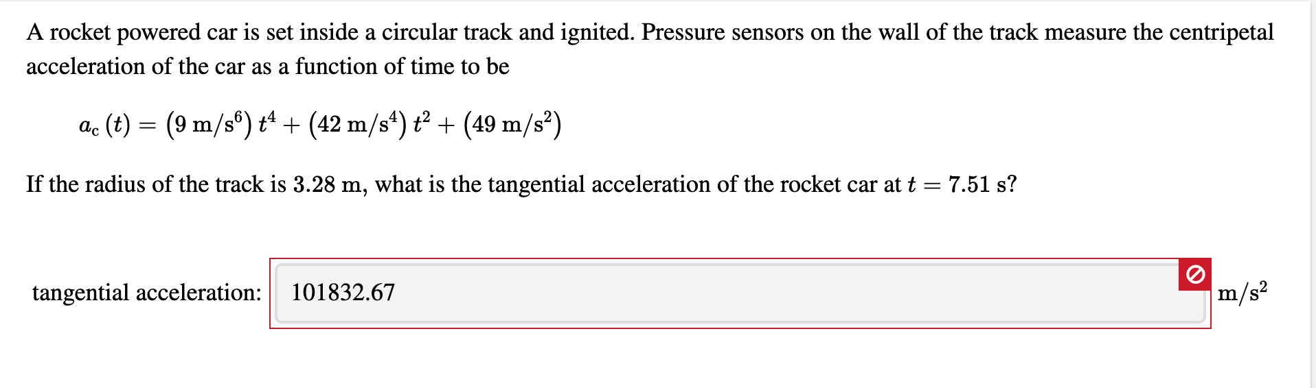 A Rocket Powered Car Is Set Inside A Circular Track And Ignited Pressure Sensors On The Wall Of The Track Measure The C 1